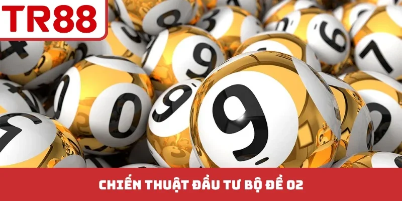 Chiến thuật đầu tư bộ đề 02