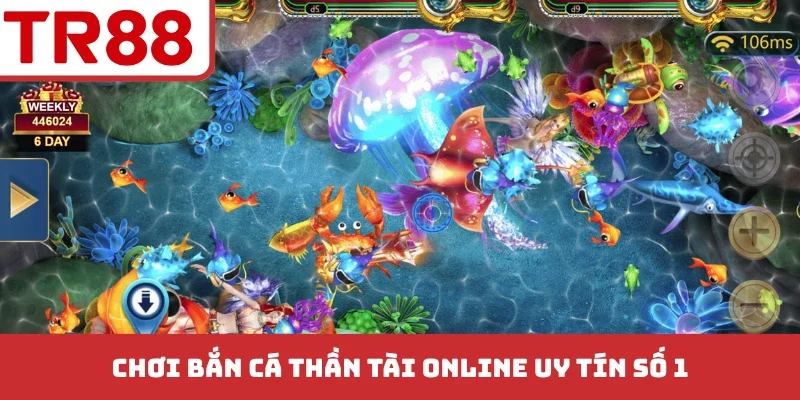 Chơi bắn cá Thần Tài online uy tín số 1