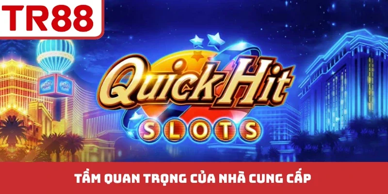 Tầm quan trọng của nhà cung cấp trong cách chọn máy nổ hũ