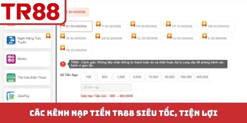 Các kênh nạp tiền TR88 siêu tốc, tiện lợi