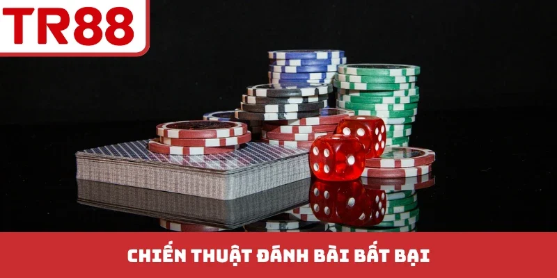 Chiến thuật đánh bài bất bại