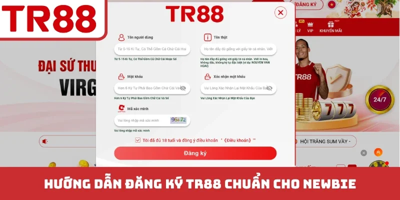 Hướng dẫn đăng ký TR88 chuẩn cho newbie