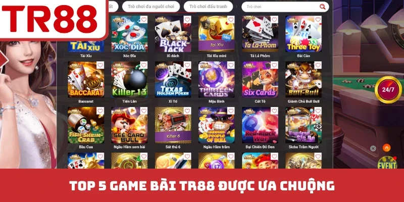 TOP 5 game bài TR88 được ưa chuộng